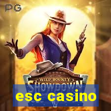 esc casino